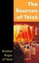 Front cover of Sources of Taize by Brother Roger