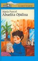 Cover of Abuelita Opalina by María Puncel Reparaz