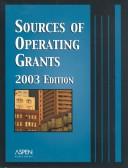Front cover of Sources of Operating Grants, 2003 by Mollie Mudd Goddard