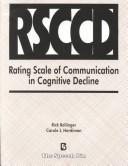 Front cover of Rsccd-Rating Scale of Communication in Cognitive Decline by Rick L. Bollinger