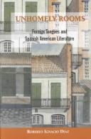 Front cover of Unhomely Rooms by Roberto Ignacio Diaz