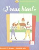 Front cover of J'Veux Bien! by Jeannette D. Bragger