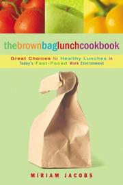 Cover of The Brown Bag Lunch Cookbook (Cookbooks) by Miriam Jacobs