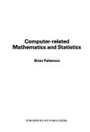 Front cover of Computer-related Mathematics and Statistics (NCC Diploma/threshold Text Series) by Brian Patterson