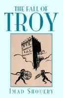 Front cover of The Fall of Troy by Imad Shouery