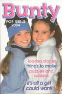 Front cover of Bunty Annual for Girls 2004 by D C Thomson & Co