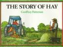 Front cover of The Story of Hay by Geoffrey Patterson