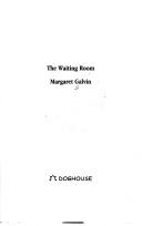 Front cover of The Waiting Room by Margaret Galvin