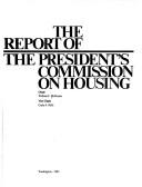 Front cover of The Report of the President's Commission on Housing by William F. McKenna