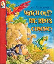Front cover of Watch out! Big Bro's coming! by Jez Alborough