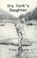 Cover of Dry Fork's Daughter by Cleta Long