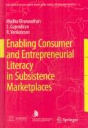 Front cover of Enabling consumer and entrepreneurial literacy in subsistence marketplaces by Madhu Viswanathan