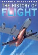 Front cover of The History of Flight by Gary Jeffrey