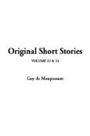 Cover of Original Short Stories by Guy de Maupassant