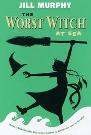 Front cover of The Worst Witch at Sea (The Worst Witch #4) by Jill Murphy