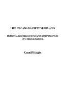 Front cover of Life in Canada Fifty Years Ago by Canniff Haight