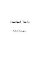 Cover of Crooked trails by Frederic Remington