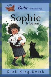 Front cover of Sophie Is Seven (Sophie Books) by Dick King-Smith