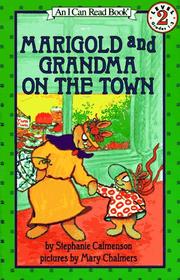 Front cover of Marigold and Grandma on the Town (I Can Read) by Stephanie Calmenson