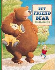 Front cover of My Friend Bear by Jez Alborough
