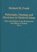 Cover of Philosophy, Theology And Mysticism in Medieval Islam by Richard M. Frank