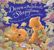 Front cover of Down in the woods at sleepytime by Carole Lexa Schaefer