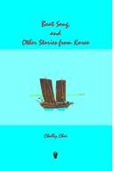Front cover of Boat Song, and Other Stories from Korea by Cholly Choi