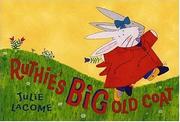 Cover of Ruthie's big old coat by Julie Lacome