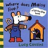 Cover of Where does Maisy live? by Lucy Cousins