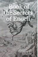 Front cover of Book of the Secrets of Enoch by steve nichols