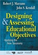 Cover of Designing & assessing educational objectives by Robert J. Marzano