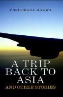 Front cover of Trip Back To Asia, A by Ogawa
