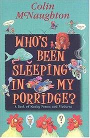 Front cover of Who's Been Sleeping in My Porridge? by Colin McNaughton