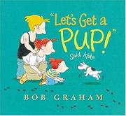 Cover of "Let's get a pup!" said Kate by Bob Graham