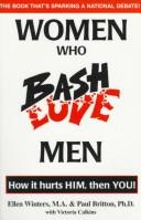 Cover of Women Who Bash/Love Men by Ellen Winters