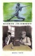 Cover of Becoming Joe DiMaggio by Maria Testa