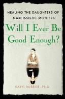 Cover of Will I Ever Be Good Enough? by Karyl McBride