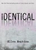 Cover of Identical by Ellen Hopkins