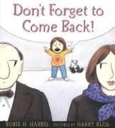 Cover of Don't forget to come back! by Robie H. Harris
