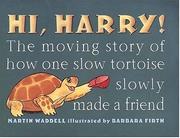 Cover of Hi, Harry! by Martin Waddell