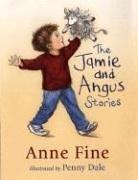 Front cover of The Jamie and Angus Stories by Anne Fine