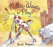 Cover of Millie wants to play! by Janet Pedersen