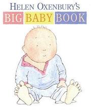 Front cover of Helen Oxenbury's Big Baby Book by Helen Oxenbury