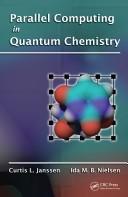 Cover of Parallel computing in quantum chemistry by Curtis L. Janssen