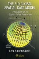 Cover of The 3-D global spatial data model by Earl F. Burkholder