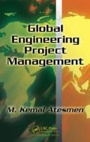 Cover of Global Engineering Project Management by M. Kemal Atesmen