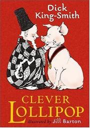 Cover of Clever Lollipop by Dick King-Smith