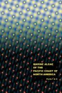 Front cover of The Marine Algae of the Pacific Coast of North America - Parts 1 & 2 by William, Albert Setchell