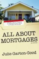 Front cover of All About Mortgages, Fourth Edition (All about Mortgages) by Julie Garton-good