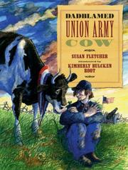 Front cover of Dadblamed Union Army Cow by Susan Fletcher